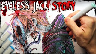 quotEYELESS JACKquot STORY Creepypasta Drawing Full Origin Story [upl. by Stanford585]