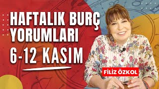 FİLİZ ÖZKOL İLE HAFTALIK BURÇ YORUMLARI  6  12 KASIM [upl. by Edwards]