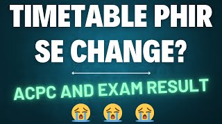 🛑🛑🛑ACPC KA TIMETABLE PHIR SE CHANGE HOGA [upl. by Annola285]