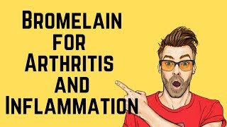 Bromelain for Arthritis and Inflammation ❤️ [upl. by Botnick]