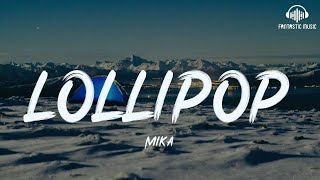 Mika  Lollipop lyric [upl. by Hollington]