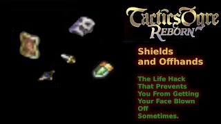 Tactics Ogre Reborn Shields and Offhands [upl. by Buford]