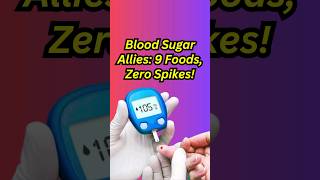 Diabetes Management 9 Foods That Wont Spike Your Blood Sugar diabetes bloodsugar shorts [upl. by Peirsen504]