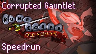 Corrupted Gauntlet  Speedrun  OSRS [upl. by Hanas]