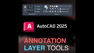 All About AutoCAD Annotation and Layer Tools [upl. by Ogdan]