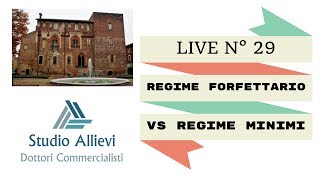 Regime Forfettario VS Regime dei Minimi LIVE 29 [upl. by Forrester]