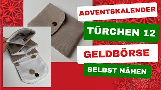 Adventskalender Türchen 12  Kleine Geldbörse nähen  DIY mit Annas Nähschule [upl. by Cosetta]