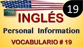 VOCABULARIO EN INGLES  19 PERSONAL INFORMATION  Informacion personal [upl. by Aniraad]