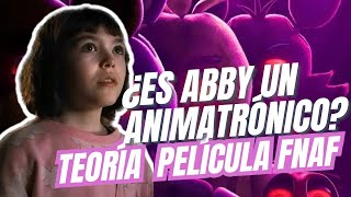 ¿Es Abby en realidad Charlie Emily en la película de Five Nights At Freddys  Teoría FNAF [upl. by Bower227]