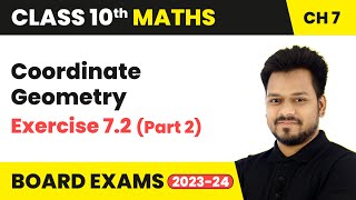 Coordinate Geometry  Exercise 72 Part 2  Class 10 Maths Chapter 7  CBSE 202425 [upl. by Atiuqnahs956]