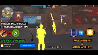 OB44 FREE FIRE MAGIC BULLET  HOLOGRAM LOCATION HACK 100 SAFE FULL ANTIBAN amp ANTIBLACK LIST [upl. by Yartnoed]