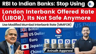 RBI tells banks to move away from London Interbank Offered Rate LIBOR by July  Anirudh  Economy [upl. by Joacima]