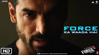 Force Ka Waada Hai  Dialogue Promo Force 2  John Abraham [upl. by Ahsyek]