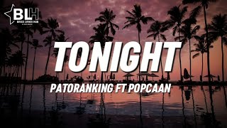 Tonight Lyrics Patoranking ft Popcaan [upl. by Innus210]