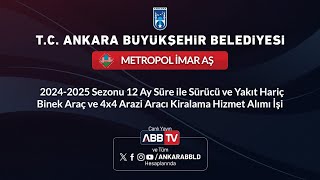 METROPOL İMAR AŞ SÜRÜCÜ VE YAKIT HARİÇ BİNEK ARAÇ VE 4x4 ARAZİ ARACI KİRALAMA HİZMET ALIMI İŞİ [upl. by Natanoy213]