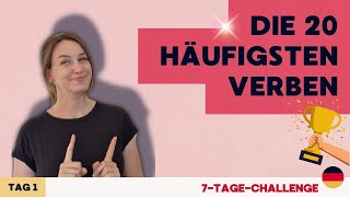 ☀️7TageChallenge Tag 1 Die 20 häufigsten Verben im Deutschen  Dialogtraining  Deutsch A1B2 [upl. by Amehsat]