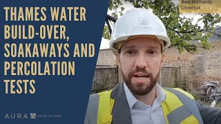 Thames Water Buildover Soakaways and Percolation  Home Renovation TIPS  UK [upl. by Debor]