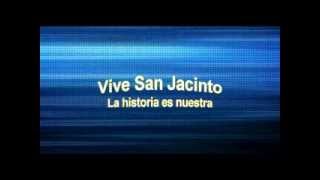 Vive San Jacinto La historia es nuestra [upl. by Atoiganap530]