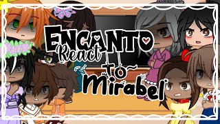 Encanto React To Mirabel  Part 1  ENCANTO SPOILERS⚠️  xcherryx [upl. by Warthman]