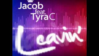 Jacob ft Tyra C  Leavin MBrother pres CM Remix Edit [upl. by Airdnola]