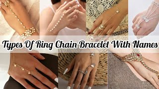 Types Of Ring Chain Bracelet With NamesHand Chain Ring Bracelet GoldRing Bracelet Design With Name [upl. by Furmark]