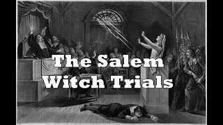 Americas First Conspiracy  The Salem Witch Trials [upl. by Corny]