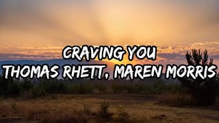 Thomas Rhett  Craving You ft Maren Morris Lyrics [upl. by Oliric]