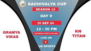 GRAMYA VIKAS VS KOSAGHAR NIDESALAYA TITAN  SACHIVALAYA CUP 2024 IN DEHRADUN  DAY 9 [upl. by Rycca169]