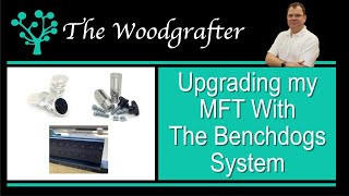 Updating the Festool MFT3 with Benchdog Fence top protectors and mini dogs [upl. by Bernhard]