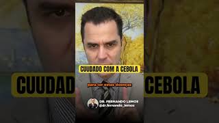 Cuidado com a CEBOLA  DrFernando Lemos  Planeta Intestino [upl. by Sokim]