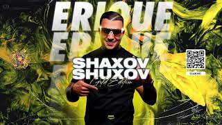 SHAXOV SHUXOV GOLD EDITION ARMENIAN MIX ★ DJ ERIQUE ★ [upl. by Sproul]