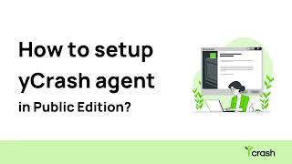 How to setup yCrash Agent in Public Edition [upl. by Earehc]