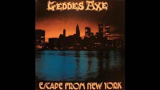 Geddes Axe UK  Escape From New York [upl. by Ayerim]