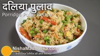 Vegetable Dalia Pulao recipe  Broken Wheat Pulao  Cracked Wheat Pualo [upl. by Nathalie]