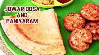 Chola Dosai amp Paniyaram Recipes for Breakfast and Dinner South Indian Delights [upl. by Ellenet385]