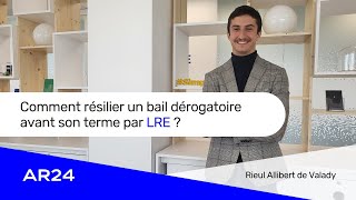 Comment résilier un bail dérogatoire avant son terme par Lettre Recommandée Electronique LRE [upl. by Yert]