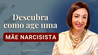 Descubra como age uma mãe narcisista  Terapia Inteligente [upl. by Elbertina]