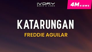 Freddie Aguilar  Katarungan Official Lyric Video [upl. by Atiral]