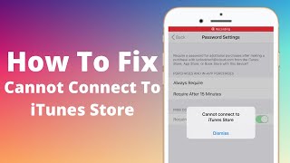 How To Fix Cannot Connect To iTunes Store 2020 [upl. by Warrenne]