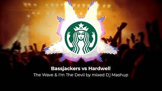 Bassjackers the wave vs Hardwell im devil mixed by Dj Mashup [upl. by Mohr115]