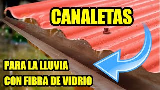 COMO HACER CANALETAS CON FIBRA DE VIDRIO para la lluvia [upl. by Rahmann]