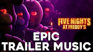 Five Nights At Freddys  EPIC TRAILER MUSIC  Toreador March [upl. by Melisandra]