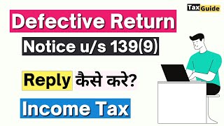 Defective Return ITR Notice Issued us 1399  How to reply file for Defective Return Notice live [upl. by Halverson]