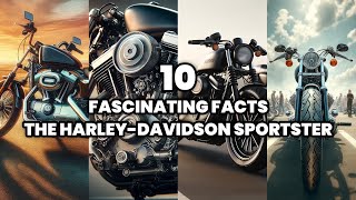 Top 10 Fascinating Facts about the Harley Davidson Sportster  Curiosities of the Sportster [upl. by Ttirb655]