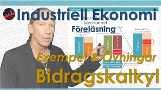 Industriell Ekonomi  22  Bidragskalkyl [upl. by Elke]