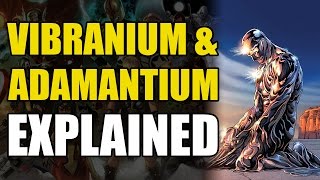 Marvel Comics Vibranium amp Adamantium Explained [upl. by Aihppa]