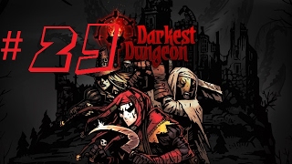 Darkest Dungeon  29  El premio del alborotador [upl. by Salangia]