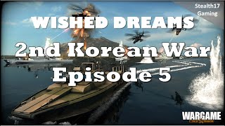 Wargame Red Dragon  2nd Korean War  Episode 5 [upl. by Astrix96]