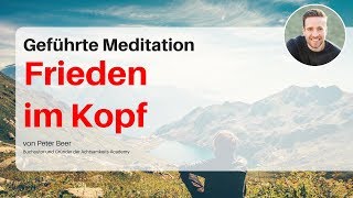 Geführte Meditation Gedanken und Grübeln loslassen und tief entspannen [upl. by Monney346]