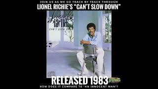 Lionel Richies quotCant Slow Downquot 1983 Track by Track [upl. by Miculek421]